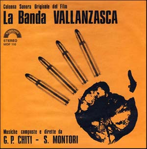 Gian Paolo Chiti - Sergio Montori - La Banda Vallanzasca Gian Paolo Chiti - Sergio Montori - La Banda Vallanzasca