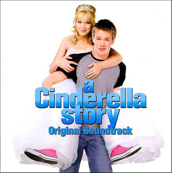 Film Hollywood Cinderella Story | cinderella story a soundtrack details Film Hollywood Cinderella Story | cinderella story a soundtrack details